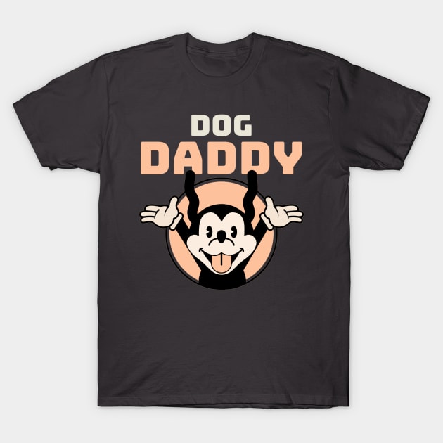 Dog Daddy T-Shirt by DAZu